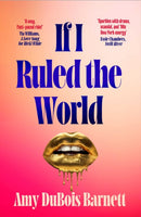 If I Ruled the World : A novel you NEED to read before watching The Devil Wears Prada from a former editor-in-chief!-9781398543652