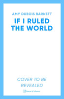 If I Ruled the World : A novel you NEED to read before watching The Devil Wears Prada from a former editor-in-chief!-9781398543690