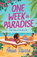 One Week in Paradise : A sweet and spicy fake dating romance for summer 2025-9781398544123