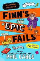 Finn's Epic Fails : The hilarious new series packed with school fails, friendship, pranks and chaos!-9781398546165