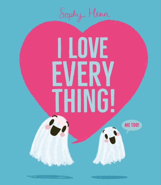 I Love Everything