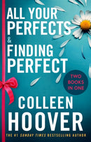 All Your Perfects / Finding Perfect Bind-up : A special bind-up edition featuring the fourth and fifth instalments in the addictive and heartwarming Hopeless series-9781398548213