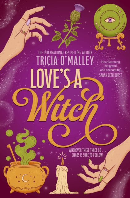 Love's a Witch : Charmed meets The Pumpkin Spice Cafe - an unmissable cosy witchy romance from the bestselling author of Wild Scottish Knight Volume 1-9781398549524
