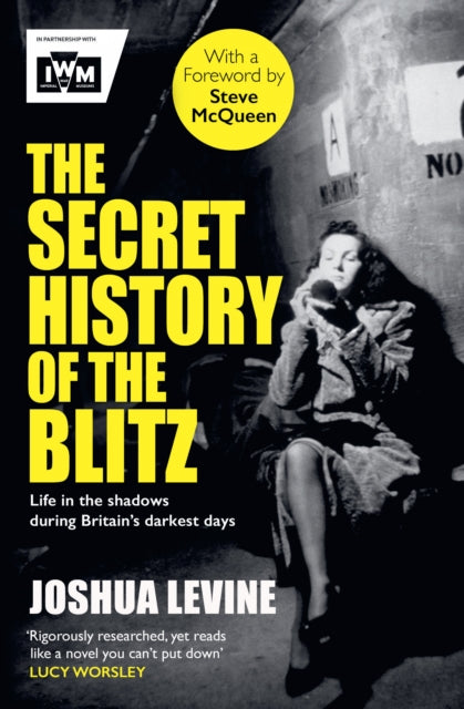 The Secret History of the Blitz