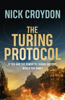 The Turing Protocol : Discover a past you never thought possible in this gripping, high-stakes historical thriller-9781398552159