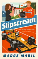 Slipstream : for fans of Drive to Survive, you'll race through this exhilarating F1 steamy romance-9781398552357