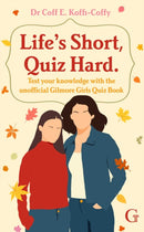 Life''s Short, Quiz Hard