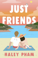 Just Friends : The must-read emotional and enthralling second chance romance from TikTok star Haley Pham-9781398556768