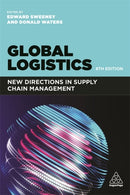 Global Logistics : New Directions in Supply Chain Management-9781398600003