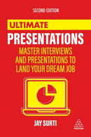 Ultimate Presentations : Master Interviews and Presentations to Land Your Dream Job-9781398601765