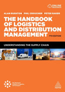 The Handbook of Logistics and Distribution Management : Understanding the Supply Chain-9781398602045