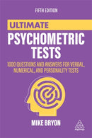 Ultimate Psychometric Tests : 1000 Questions and Answers for Verbal, Numerical, and Personality Tests-9781398602380