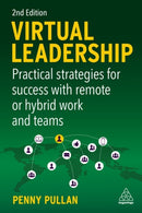 Virtual Leadership : Practical Strategies for Success with Remote or Hybrid Work and Teams-9781398604278