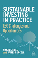 Sustainable Investing in Practice : ESG Challenges and Opportunities-9781398607903