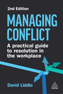 Managing Conflict : A Practical Guide to Resolution in the Workplace-9781398609457