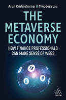 The Metaverse Economy : How Finance Professionals Can Make Sense of Web3-9781398610538