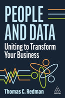 People and Data : Uniting to Transform Your Business-9781398610828