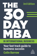The 30 Day MBA in International Business : Your Fast Track Guide to Business Success-9781398610965