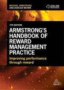 Armstrong''s Handbook of Reward Management Practice