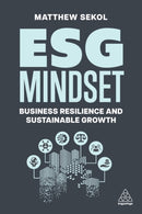 ESG Mindset : Business Resilience and Sustainable Growth-9781398614246