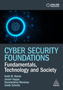 Cyber Security Foundations : Fundamentals, Technology and Society-9781398614727