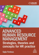 Advanced Human Resource Management : Strategies, Theories and Concepts for HR Practice-9781398615090