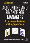 Accounting and Finance for Managers : A Business Decision Making Approach-9781398615571