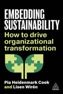 Embedding Sustainability : How to Drive Organizational Transformation-9781398615809