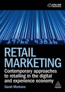 Retail Marketing : Contemporary Approaches to Retailing in the Digital and Experience Economy-9781398617636