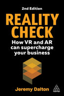 Reality Check : How VR and AR Can Supercharge Your Business-9781398618749