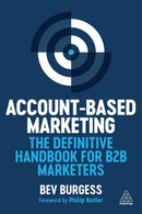 Account-Based Marketing : The Definitive Handbook for B2B Marketers-9781398619135