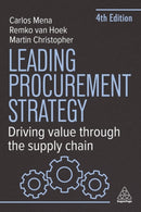 Leading Procurement Strategy : Driving Value Through the Supply Chain-9781398619517