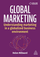 Global Marketing : Understanding Marketing in a Globalized Business Environment-9781398620117