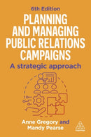 Planning and Managing Public Relations Campaigns : A Strategic Approach-9781398620292