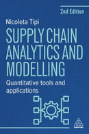 Supply Chain Analytics and Modelling : Quantitative Tools and Applications-9781398620759