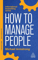 How to Manage People : Fast, Effective Management Skills that Really Get Results-9781398621206