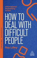 How to Deal with Difficult People : Fast, Effective Strategies for Handling Problem People-9781398621626