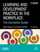Learning and Development Practice in the Workplace : The Complete Guide-9781398621886