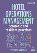 Hotel Operations Management : Strategic and Resilient Practices-9781398622463
