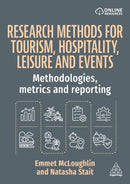 Research Methods for Tourism, Hospitality, Leisure and Events : Methodologies, Metrics and Reporting-9781398622715