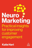 Neuromarketing : Practical Insights for Improving Customer Engagement-9781398622777