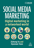 Social Media Marketing : Digital Marketing in a Networked World-9781398623163