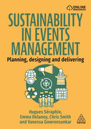 Sustainability in Events Management : Planning, Designing and Delivering-9781398623538