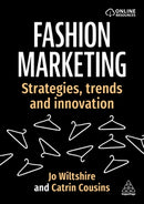 Fashion Marketing : Strategies, Trends and Innovation-9781398624788