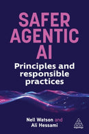 Safer Agentic AI : Principles and Responsible Practices-9781398625433