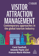Visitor Attraction Management : Contemporary Approaches in the Global Tourism Industry-9781398628373