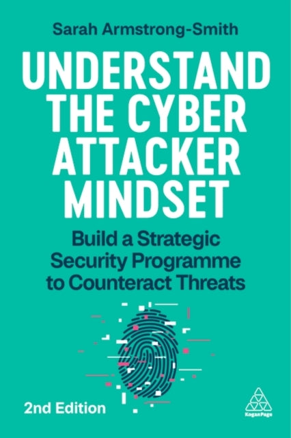 Understand the Cyber Attacker Mindset