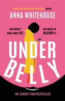Underbelly : The instant Sunday Times bestseller from Mother Pukka - the unmissable, gripping and electrifying fiction debut-9781398702462