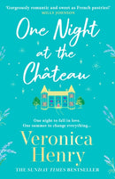 One Night at the Chateau : Escape to Provence with the stunningly feel-good and romantic new story from the bestselling author!-9781398703216