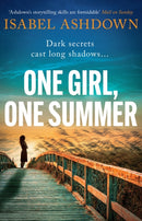 One Girl, One Summer : An emotional pageturner with dark secrets that will take your breath away-9781398703926
